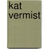 Kat vermist