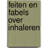 Feiten en Fabels over inhaleren