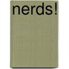Nerds! by Thijs van Domburg