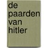 De paarden van Hitler