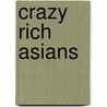 Crazy Rich Asians by Kevin Kwan