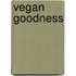 Vegan Goodness