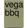 Vega BBQ by Malin Landqvist