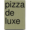 Pizza de luxe by Stefano Manfredi