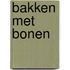 Bakken met bonen