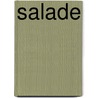 Salade by Janneke Philippi