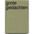 Grote gedachten