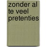 Zonder al te veel pretenties by Reinier Van Delden