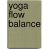 Yoga Flow Balance door Sinah Diepold