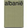Albanië by Yvonne van Osch