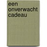 Een onverwacht cadeau door Sharon Kendrick