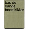 Bas de bange boomkikker by Jane Clarke