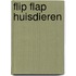 Flip Flap Huisdieren