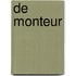 De monteur