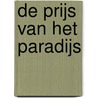 De prijs van het paradijs door Iain Overton