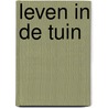Leven in de tuin door Penelope Lively