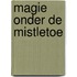 Magie onder de mistletoe
