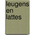 Leugens en lattes