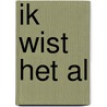 Ik wist het al door Kristin Harmel