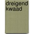 Dreigend kwaad