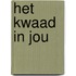Het kwaad in jou