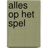 Alles op het spel by Sophie Hannah