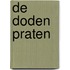 De doden praten