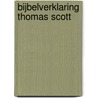 Bijbelverklaring Thomas Scott by Thomas Scott