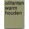 Olifanten warm houden door Dieuwke van Turenhout
