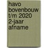 havo bovenbouw t/m 2020 2-jaar afname