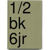 1/2 bk 6jr door Onbekend
