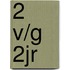 2 v/g 2jr