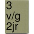 3 v/g 2jr