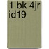 1 bk 4jr Id19