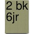 2 bk 6jr