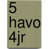 5 havo 4jr by Unknown