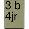 3 b 4jr door Onbekend