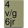 4 v/g 6jr door Onbekend