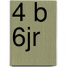 4 b 6jr door Onbekend