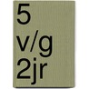 5 v/g 2jr door Onbekend