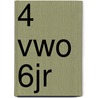 4 vwo 6jr door Onbekend
