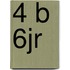 4 b 6jr