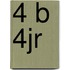 4 b 4jr