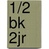 1/2 bk 2jr by Unknown