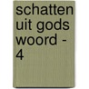 Schatten uit Gods Woord - 4 door Oby Vossema
