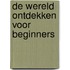 De wereld ontdekken voor beginners