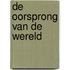 De oorsprong van de wereld