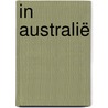 In Australië by Jeroen Vogel