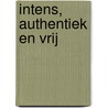 Intens, authentiek en vrij door Renata Hamsikova