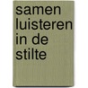 Samen luisteren in de stilte by Thomas Quartier